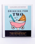 DRINKING FOR TWO-A COLLECTION OF NUTRITIOUS MOCKTAILS FOR THE MOM-TO-BE-Diana Licalzi