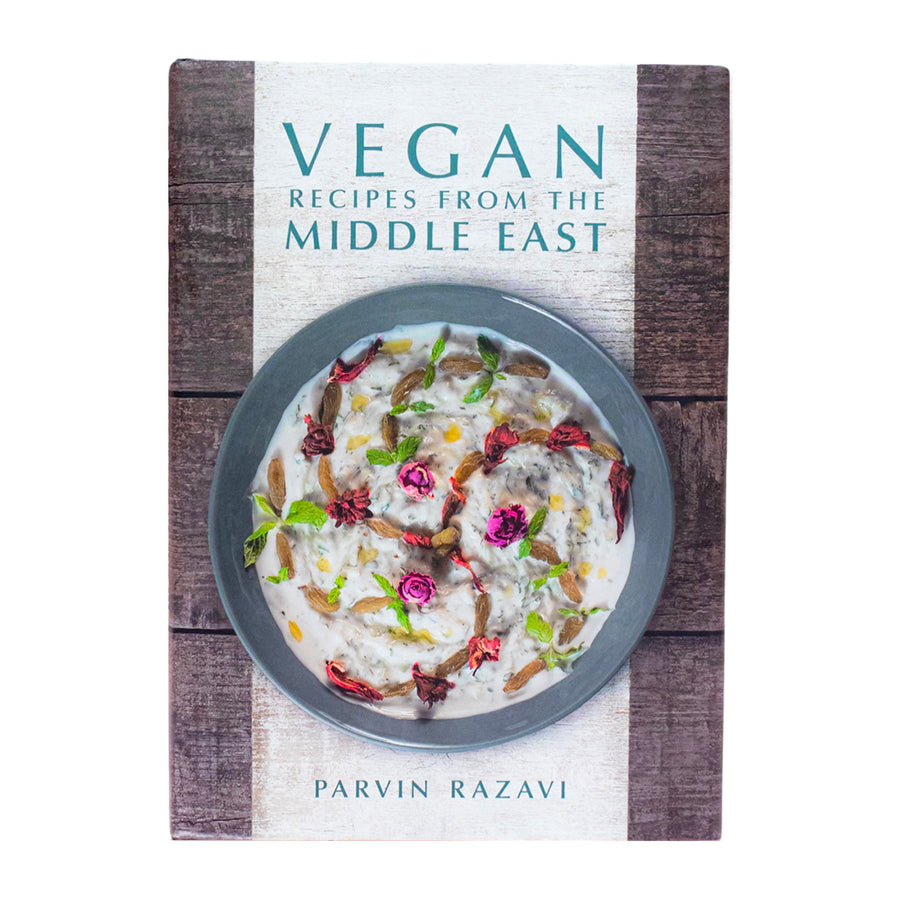 VEGAN RECIPES FROM THE MIDDLE EAST by Parvin Razavi